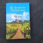 Ilja Gort - de druivenfluisteraar, Ophalen of Verzenden, Zo goed als nieuw, Ilja Gort