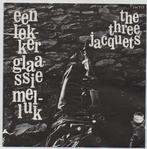 The Three Jacquets- Een lekker glaasje Melluk