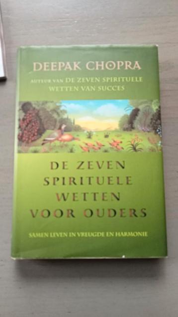 Deepak Chopra - De zeven spirituele wetten voor ouders