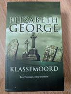 Elizabeth George - Klassemoord, Boeken, Ophalen of Verzenden, Zo goed als nieuw, Nederland, Elizabeth George