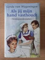 Verpleegsterskronieken, trilogie, Gerda v Wageningen, hist., Boeken, Ophalen of Verzenden, Gelezen