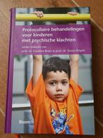 Boek Protocollaire behandeling kinderen psychische klachten, Boeken, Psychologie, Ophalen of Verzenden, Zo goed als nieuw, Klinische psychologie