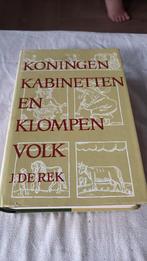 Koningen kabinetten en klompen volk, Boeken, Ophalen of Verzenden, 20e eeuw of later, Zo goed als nieuw