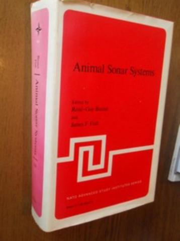 Animal Sonar Systems . Busnel, R; Fish, J.