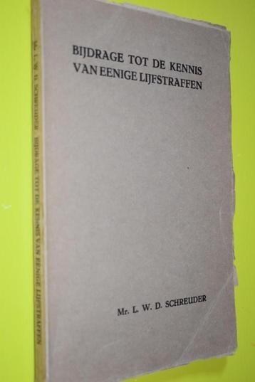 Bijdrage tot de kennis v. eenige Lijfstraffen -1928 beschikbaar voor biedingen