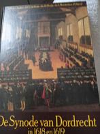 De Synode van Dordrecht. Dr W van 'tSpijker, Dr W van 'tSpijker, Christendom | Protestants, Ophalen of Verzenden, Zo goed als nieuw