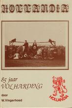 W.Vingerhoed - Hollandia 85 jaar De Volharding. Hardcover, 2, Boeken, Gelezen, Ophalen of Verzenden