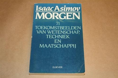 Isaac Asimov. Morgen. 71 toekomstbeelden wetenschap..., Boeken, Science fiction, Gelezen, Ophalen of Verzenden