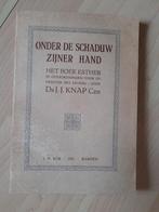 ONDER DE SCHADUW ZIJNER HAND door Ds JJ Knap Czn Boek Esther, Boeken, Ophalen of Verzenden, Gelezen