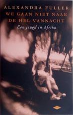 We gaan niet naar de Hel vannacht. ISBN 9789023400653., Verzenden, Gelezen, Alexandra Fuller