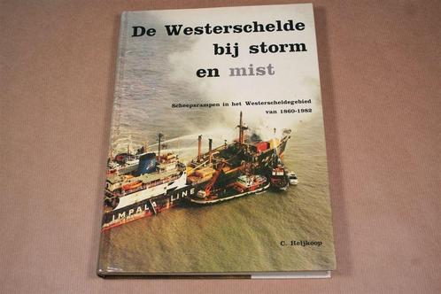De Westerschelde bij storm en mist — Scheepsrampen 1860-1982, Boeken, Geschiedenis | Vaderland, Gelezen, 20e eeuw of later, Ophalen of Verzenden