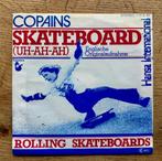 Copains - Skateboard, 7 inch, Single, Ophalen of Verzenden, Zo goed als nieuw