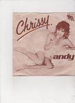 Single Chrissy - Andy, Ophalen of Verzenden, Gebruikt