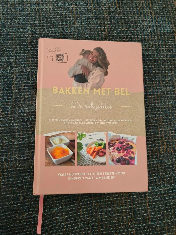 Bakken met Bel boek  De baby editie nieuw, Boeken, Kookboeken, Nieuw, Voorgerechten en Soepen, Hoofdgerechten, Tapas, Hapjes en Dim Sum