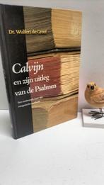 Greef, Dr. W. de; Calvijn en zijn uitleg van de Psalmen, Ophalen of Verzenden, Gelezen, Christendom | Protestants