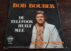 Bob Bouber - De Telefoon Huilt Mee - Vinyl Single, Ophalen of Verzenden, Gebruikt