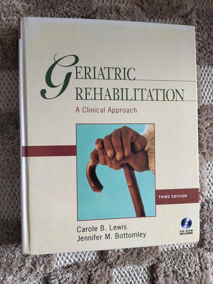 Geriatric Rehabilitation - Lewis & Bottomley, Boeken, Studieboeken en Cursussen, Gelezen, HBO, Beta, Ophalen of Verzenden