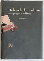 Moderne beeldhouwkunst – oorsprong en ontwikkeling, Boeken, Kunst en Cultuur | Beeldend, Gelezen, Ophalen of Verzenden, Herbert Read