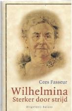 Cees Fasseur Wilhelmina Sterker Door Strijd, Ophalen of Verzenden, Zo goed als nieuw