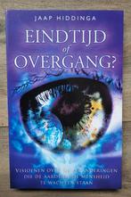 Jaap Hiddinga - Eindtijd of Overgang - 1e druk, Ophalen of Verzenden, Zo goed als nieuw, Overige onderwerpen, Achtergrond en Informatie