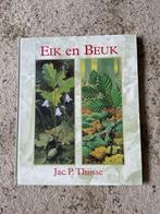 Eik en Beuk boek van Jac.P.Thijsse, Ophalen of Verzenden, Zo goed als nieuw, Bloemen, Planten en Bomen, Jac. P. Thijsse