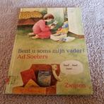 Ad Soeters  - Bent u soms mijn vader, Ophalen of Verzenden, Gelezen