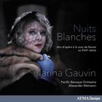 Nuits Blanches - Karina Gauvin, Cd's en Dvd's, Ophalen of Verzenden