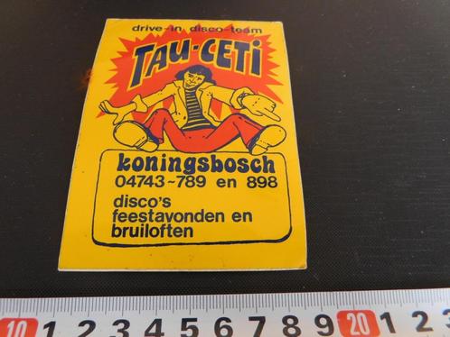 sticker Koningsbosch Drive-in disco team TAU-CETI, Verzamelen, Stickers, Zo goed als nieuw, Bedrijf of Vereniging, Ophalen
