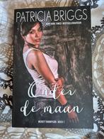 Onder de Maan - Patricia Briggs (Mercy Thompson Boek 1), Ophalen of Verzenden, Nieuw, Patricia Briggs