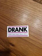2578 Sticker Drank Maak Meer Kapot dan je Lief is, Ophalen of Verzenden, Zo goed als nieuw