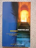 Wordt vervolgd Michiel Rietveld, Spiritualiteit algemeen, Overige typen, Ophalen of Verzenden, Zo goed als nieuw