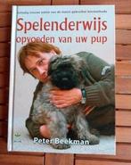 Peter Beekman - Spelenderwijs opvoeden van uw pup, Boeken, Honden, Ophalen of Verzenden, Zo goed als nieuw