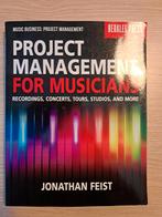 Project Management voor Muzikanten - Jonathan Feist, Ophalen of Verzenden, Zo goed als nieuw, Algemeen, Jonathan Feist