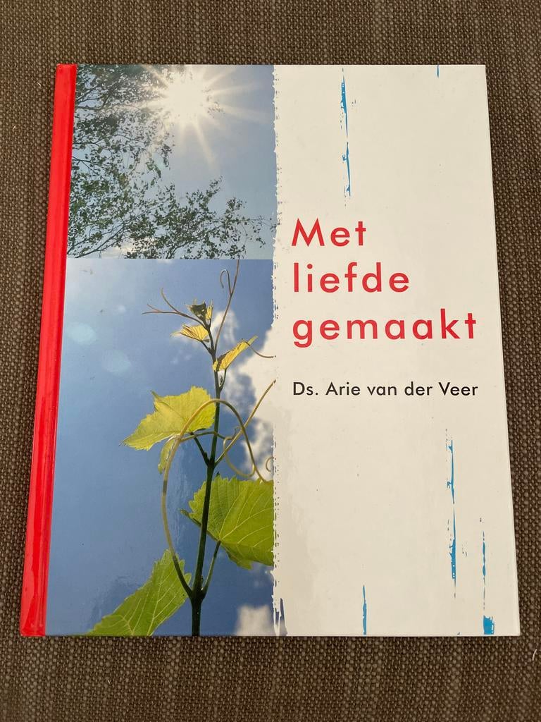 Arie van der Veer - Met liefde gemaakt, Arie van der Veer, Christendom | Protestants, Ophalen of Verzenden, Zo goed als nieuw