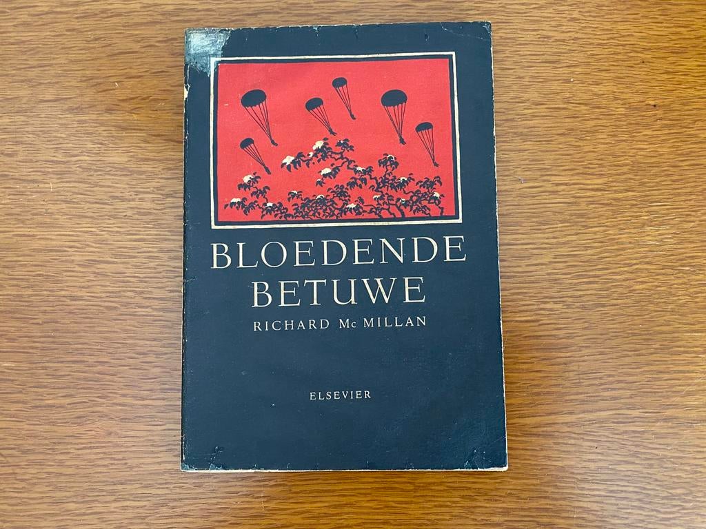 Bloedende Betuwe 1945 Slag om Arnhem, Ophalen of Verzenden, Nederland, Boek of Tijdschrift