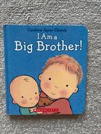 I Am a Big Brother! - Caroline Jayne Church, Ophalen of Verzenden, Zo goed als nieuw, 2 tot 3 jaar