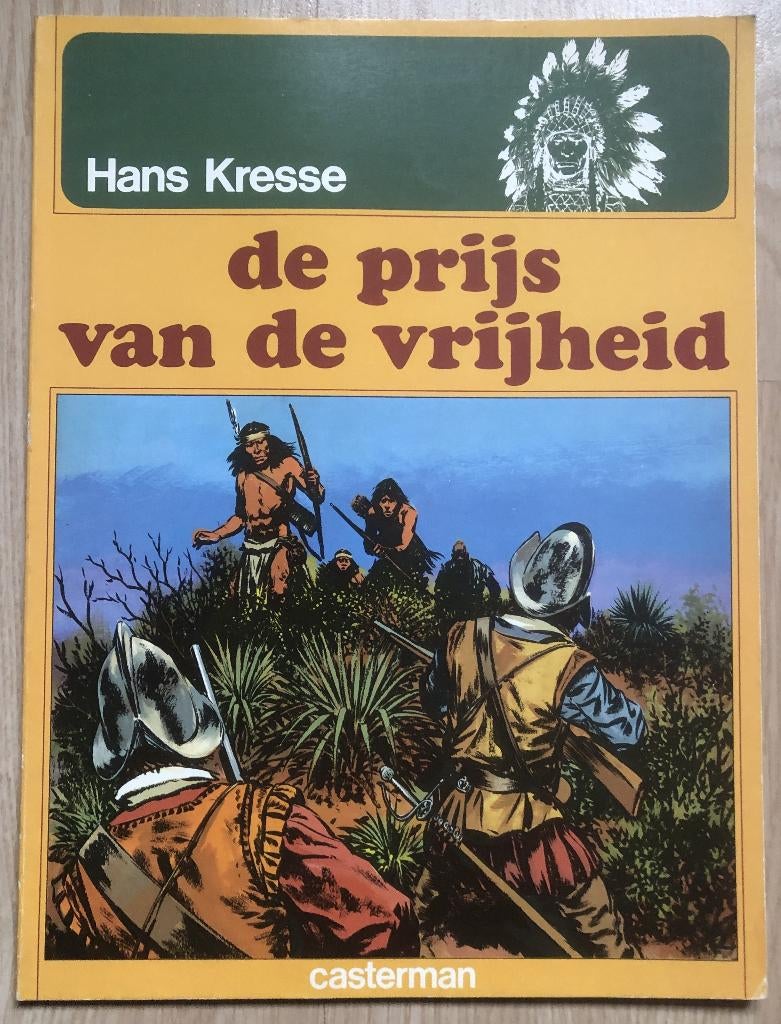 HANS KRESSE - INDIANEN-REEKS - DE PRIJS VAN DE VRIJHEID, Boeken, Eén stripboek, Ophalen of Verzenden, Zo goed als nieuw, HANS G. KRESSE
