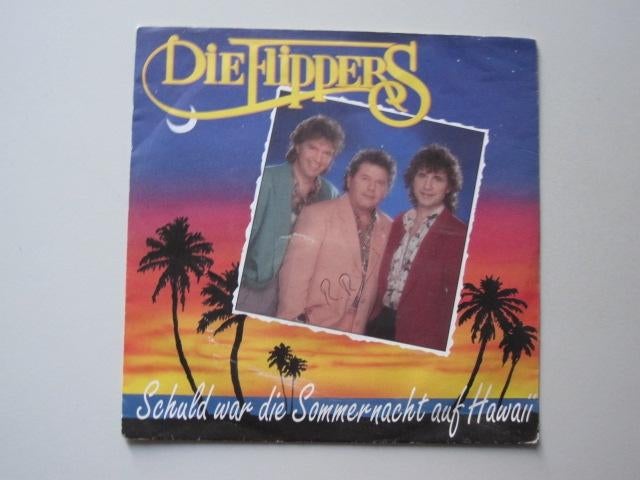 DIE FLIPPERS - schuld war die sommernacht auf hawaii - 7", Gebruikt, 7 inch, Single, Ophalen of Verzenden