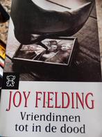 Joy Fielding - Vriendinnen tot in de dood, Boeken, Ophalen of Verzenden, Zo goed als nieuw, Joy Fielding