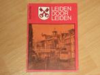 Leiden door Leiden - Wegwijzer., Boeken, Geschiedenis | Stad en Regio, Ophalen of Verzenden, Gelezen