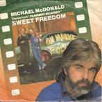 Michael McDonald - Sweet freedom, Gebruikt, 7 inch, Single, Ophalen of Verzenden