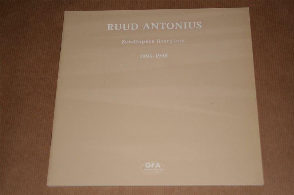 Ruud Antonius — Zandlopers / Hourglasses — 1996–1998, Ophalen of Verzenden, Zo goed als nieuw