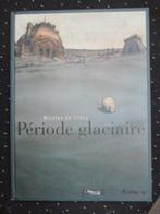 Periode glaciare, nicolas de grecy strip hardcove, Eén stripboek, Ophalen of Verzenden, Zo goed als nieuw
