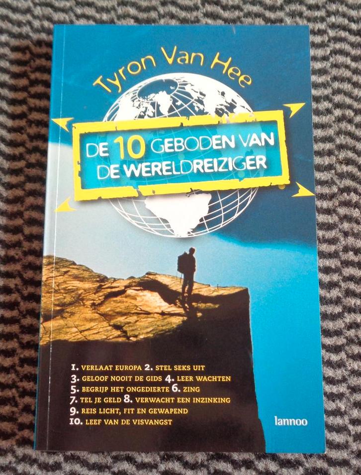 Tyron van Hee - De 10 geboden van de wereldreiziger, Boeken, Reisverhalen, Zo goed als nieuw, Europa, Ophalen of Verzenden