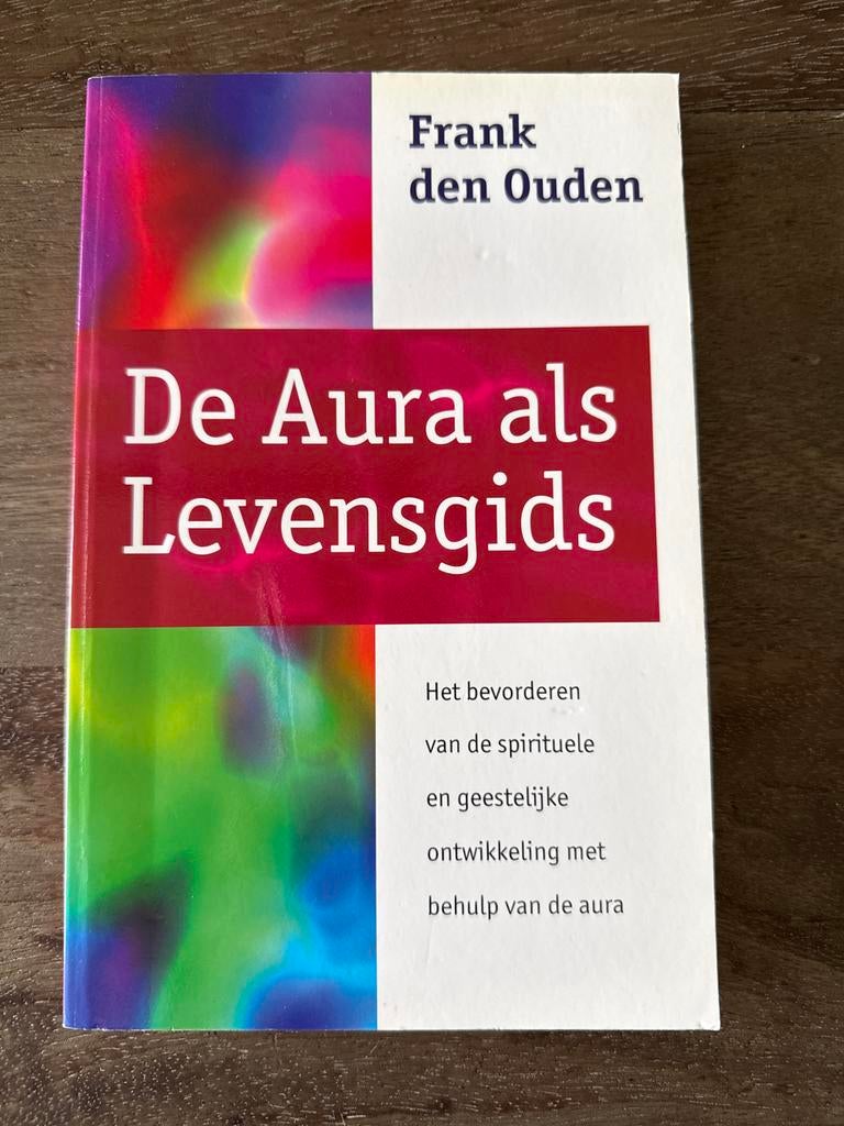 De Aura als Levensgids - Frank den Ouden, Boeken, Ophalen of Verzenden, Zo goed als nieuw, Spiritualiteit algemeen, Achtergrond en Informatie