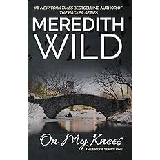 On My Knees : Meredith Wild new book, Ophalen of Verzenden, Nieuw