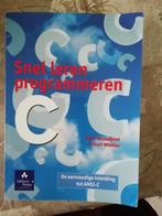 Snel leren programmeren C, Boeken, Programmeertaal of Theorie, P. Monadjemi; E. Winkler, Ophalen of Verzenden, Zo goed als nieuw