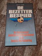 De Bezetter Bespied - WOII Spionage, Boeken, Oorlog en Militair, Ophalen of Verzenden, Tweede Wereldoorlog, Gelezen, Frank Visser