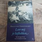 K. Groenhart - Leer mij je liefhebben, Ophalen of Verzenden, K. Groenhart