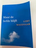 Lory Wagenaar; Maar de liefde blijft, Boeken, Ophalen of Verzenden, Zo goed als nieuw